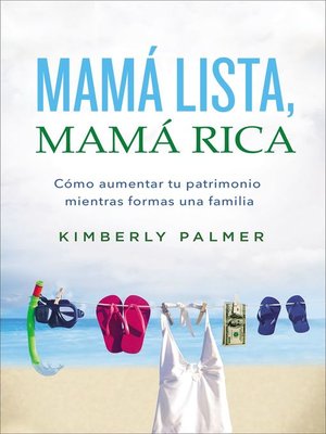 cover image of Mamá lista, mamá rica